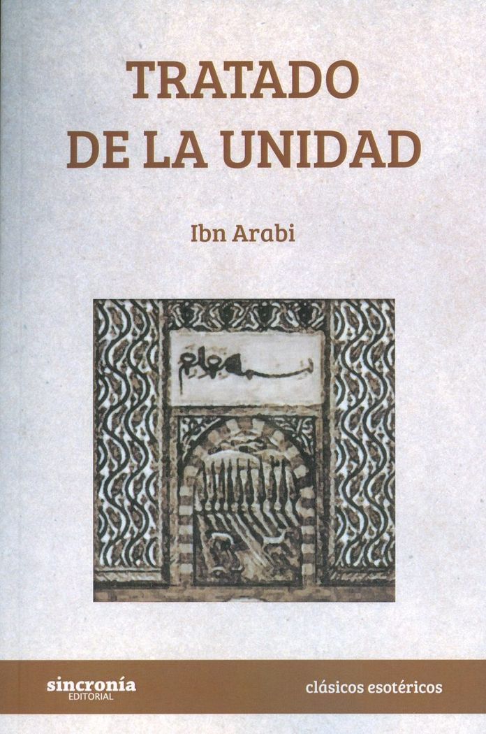 TRATADO DE LA UNIDAD, de Ibn Arabi, Muhyi l-Din | portada del libro