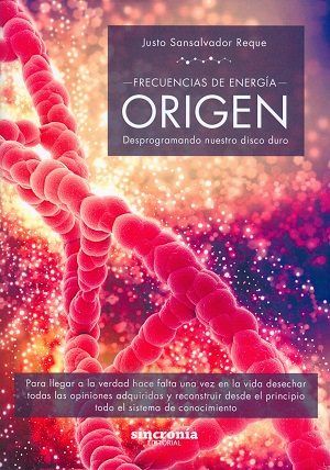 FRECUENCIAS DE ENERGÍA -ORIGEN-, de Sansalvador Reque, Justo | portada del libro