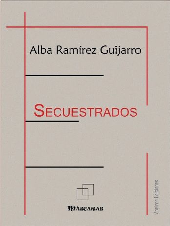 Secuestrados, de Ramírez Guijarro, Alba | portada del libro