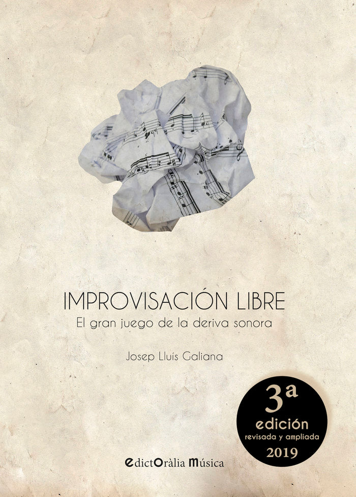 IMPROVISACION LIBRE. EL GRAN JUEGO DE LA DERIVA SONORA, de JOSEP LLUIS GALIANA | portada del libro