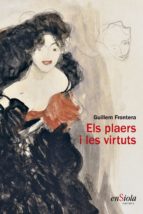 ELS PLAERS I LES VIRTUTS, de Guillem Frontera | portada del libro