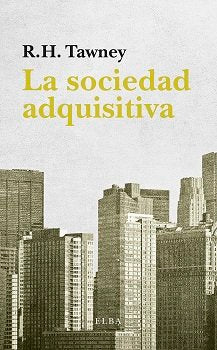 La sociedad adquisitiva, de Tawney, R.H. | portada del libro