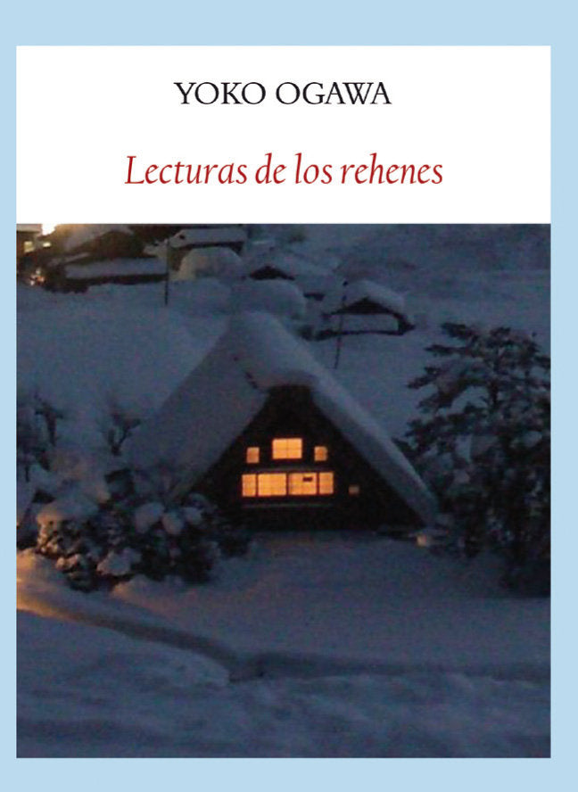Lecturas de los rehenes, de Ogawa, Yoko | portada del libro