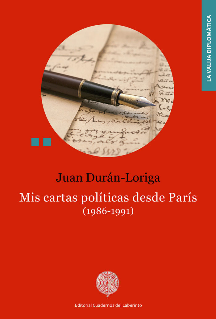 Mis cartas políticas desde París. (1986-1991), de Durán-Loriga y Rodrigañez, Juan | portada del libro
