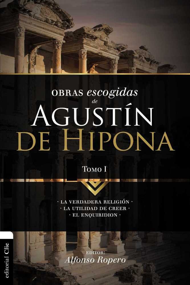 Obras escogidas de Agustín de Hipona Tomo 1, de ROPERO | portada del libro