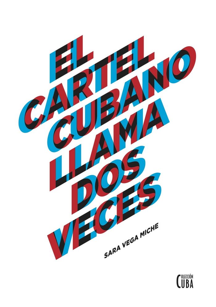 EL CARTEL CUBANO LLAMA DOS VECES, de Vega Miche, Sara | portada del libro