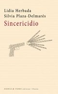 Sincericidio, de Herbada Romeo, Lidia | portada del libro