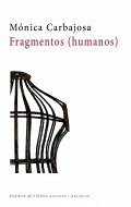 Fragmentos (humanos), de Carbajosa Pérez, Mónica (1963-) | portada del libro