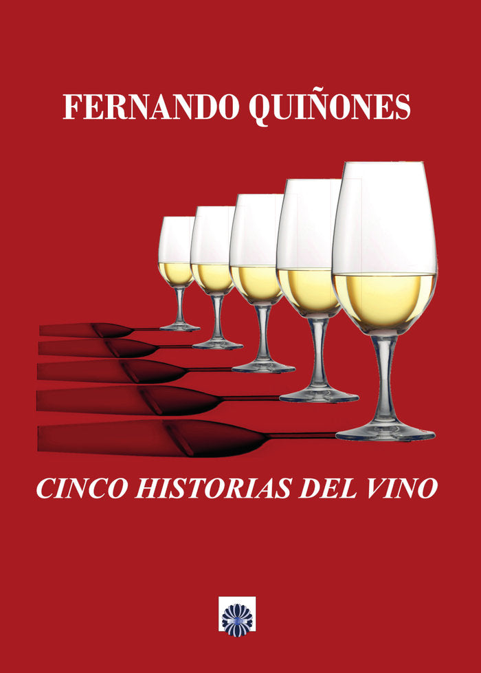Cinco historias del vino, de Quiñones, Fernando | portada del libro