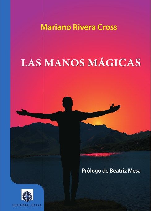 Las manos mágicas, de Rivera Cross, Mariano | portada del libro