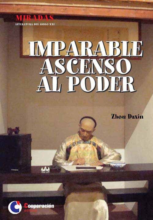 IMPARABLE ASCENSO AL PODER, de ZHOU DAXIN | portada del libro