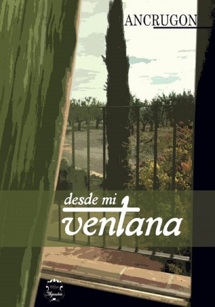 Desde mi ventana, de CRUZANS GONZALVO, ANTONIO | portada del libro