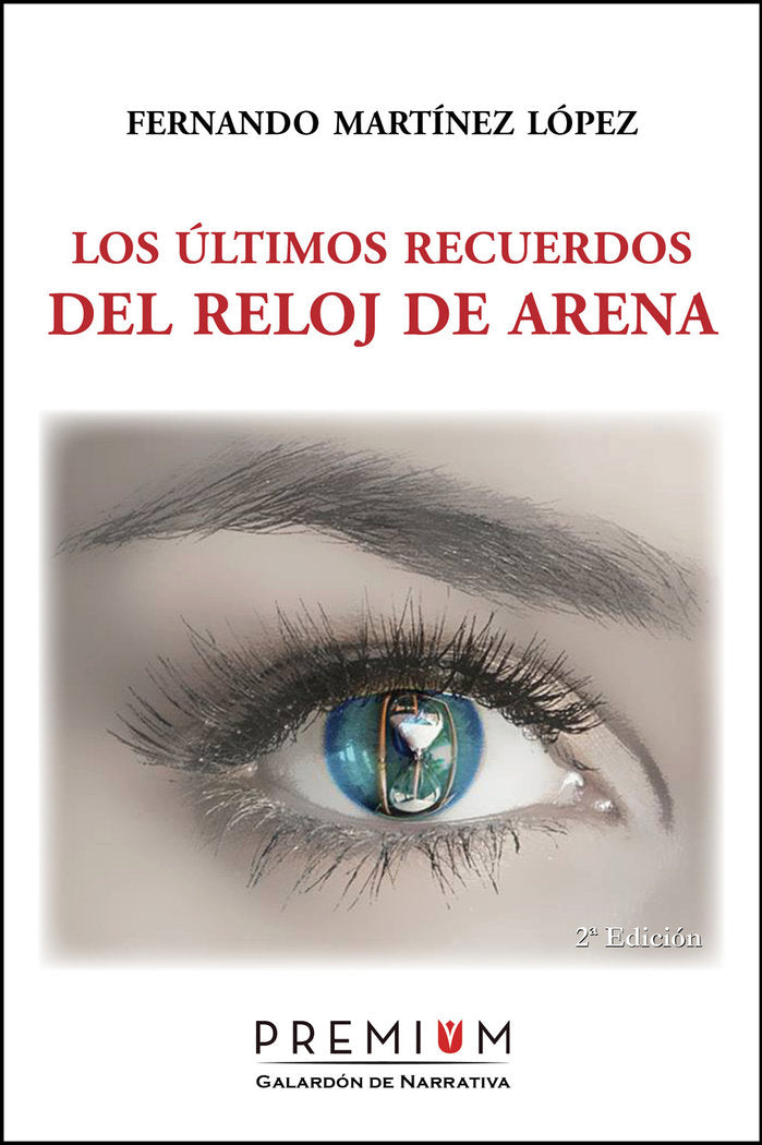 Los últimos recuerdos del reloj de arena, de Martínez López, Fernando | portada del libro