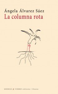 La columna rota, de Álvarez Sáez, Ángela | portada del libro