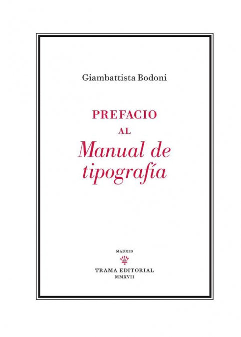 Prefacio al Manual de Tipografía, de Bodoni, Giambattista | portada del libro