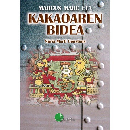 Markus Mark eta Kakaoaren bidea, de Martí Constans, Núria | portada del libro
