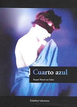 CUARTO AZUL, de VAN DALEN, ABEND RAQUEL | portada del libro
