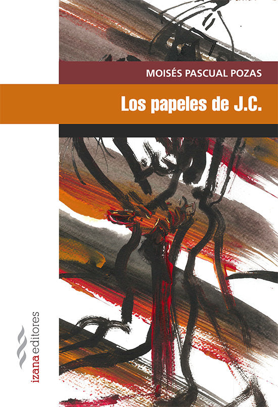 Los papeles de J.C., de Pascual Pozas, Moisés | portada del libro