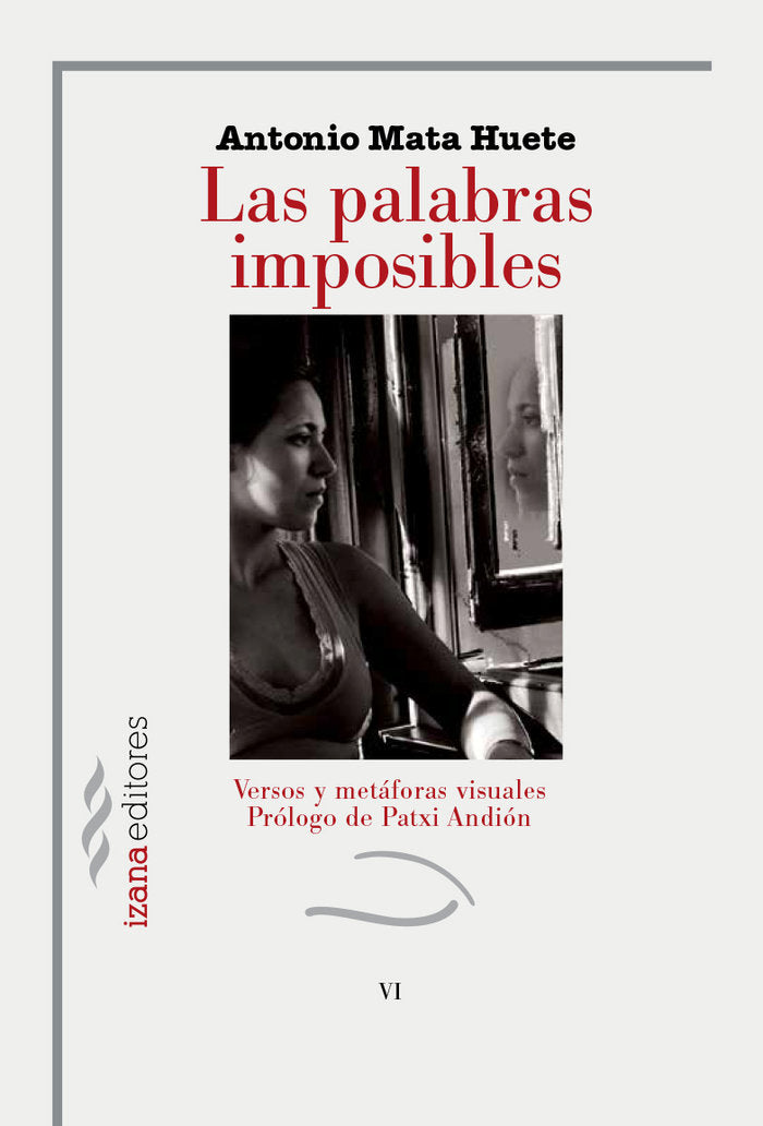 Las palabras imposibles, de MATA HUETE, ANTONIO | portada del libro