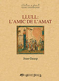 Llull: lÆamic de lÆAmat, de Guasp i Vidal, Joan | portada del libro