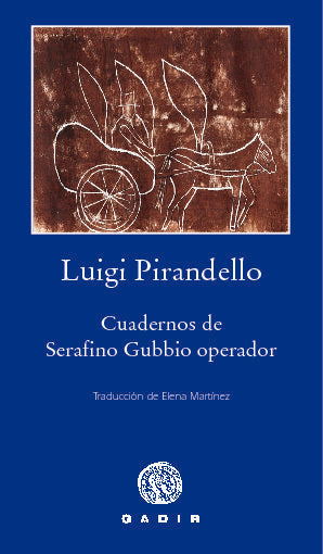 Cuadernos de Serafino Gubbio operador, de PIRANDELLO,LUIGI | portada del libro