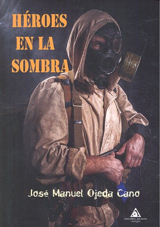 Héroes en la sombra, de Ojeda Cano | portada del libro