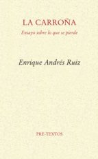 CARROÑA, LA, de Enrique Andrés Ruiz | portada del libro