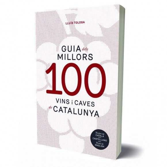 GUIA 100 MILLORS VINS I CAVES DE CATALUNYA, de VARIOS AUTORES | portada del libro