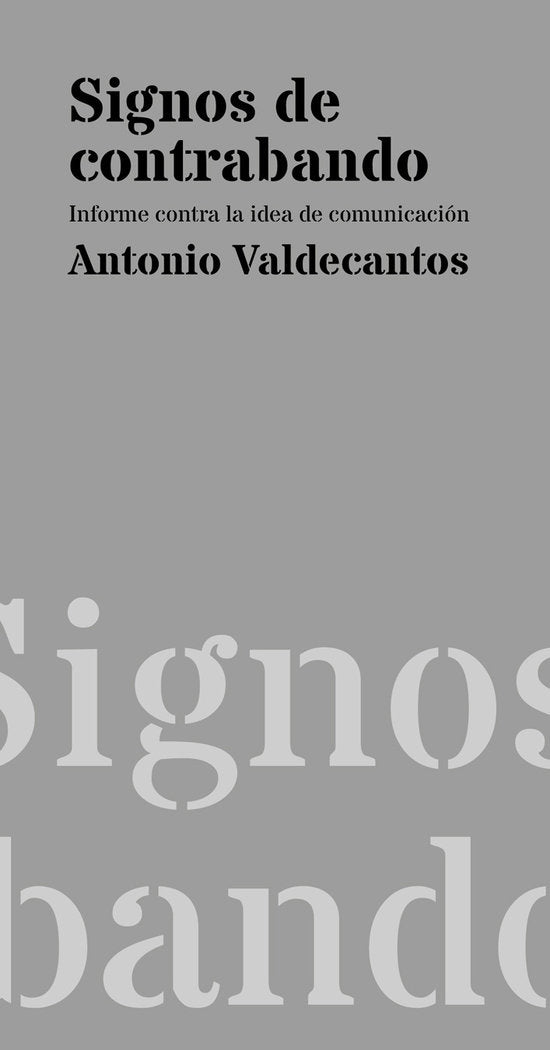 Signos de contrabando, de Valdecantos Alcaide, Antonio | portada del libro