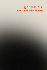Una simple carta de amor, de Moix, Yann | portada del libro