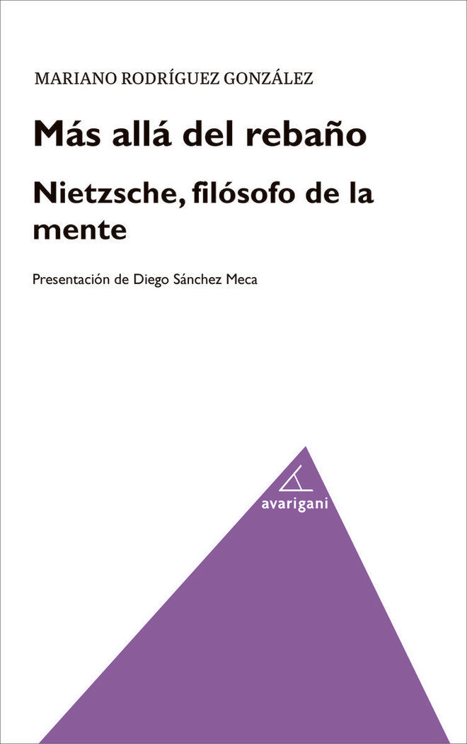 MAS ALLA DEL REBAÑO. NIETZSCHE, FILOSOFO DE LA MENTE, de RODRIGUEZ GONZALEZ, MARIANO | portada del libro
