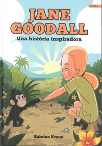 Jane Goodall, de Kraus, Sabrina | portada del libro