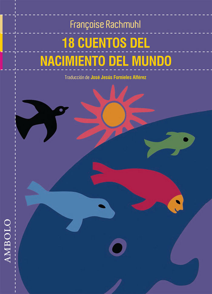 18 cuentos del nacimiento del mundo, de Rachmuhl ., Francoise | portada del libro