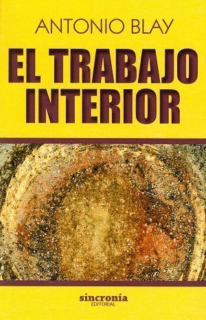 EL TRABAJO INTERIOR, de Blay Fontcuberta, Antonio | portada del libro