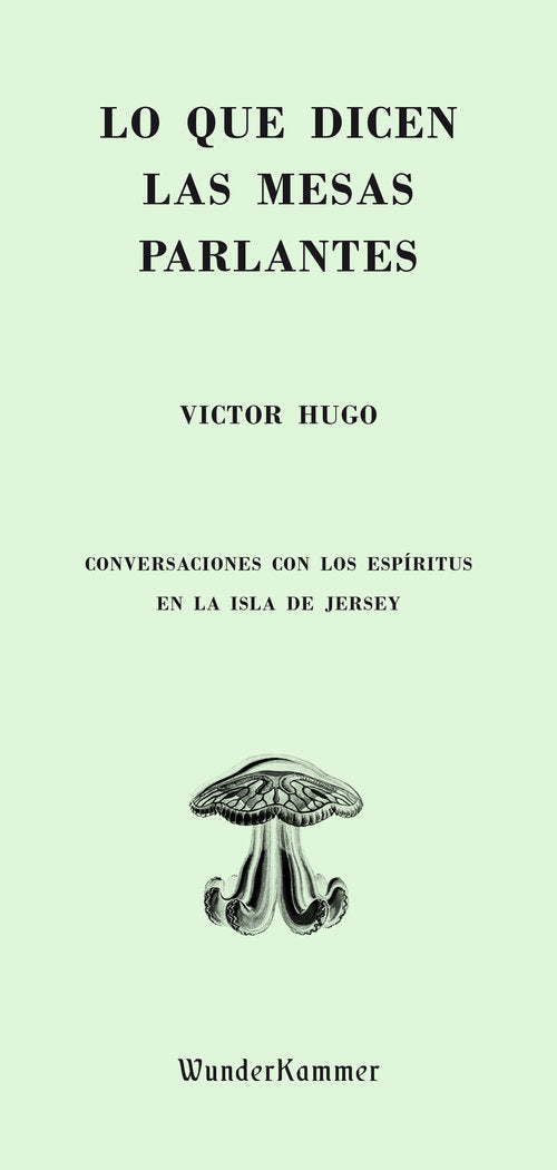 Lo que dicen las mesas parlantes, de Hugo, Victor | portada del libro