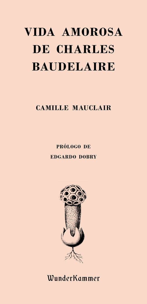 Vida amorosa de Charles Baudelaire, de Mauclair, Camille | portada del libro