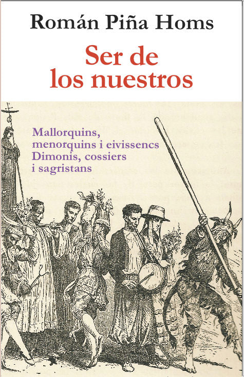 SER DE LOS NUESTROS, de ROMáN PIñA HOMS | portada del libro