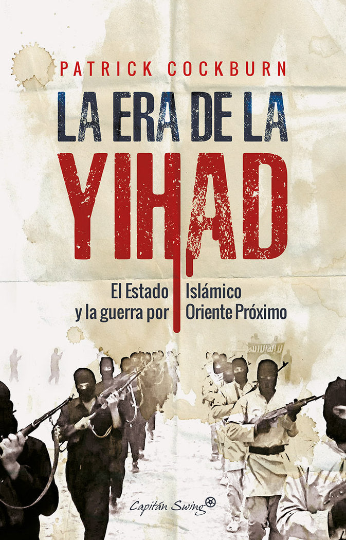 La era de la Yihad, de Cockburn, Patrick | portada del libro