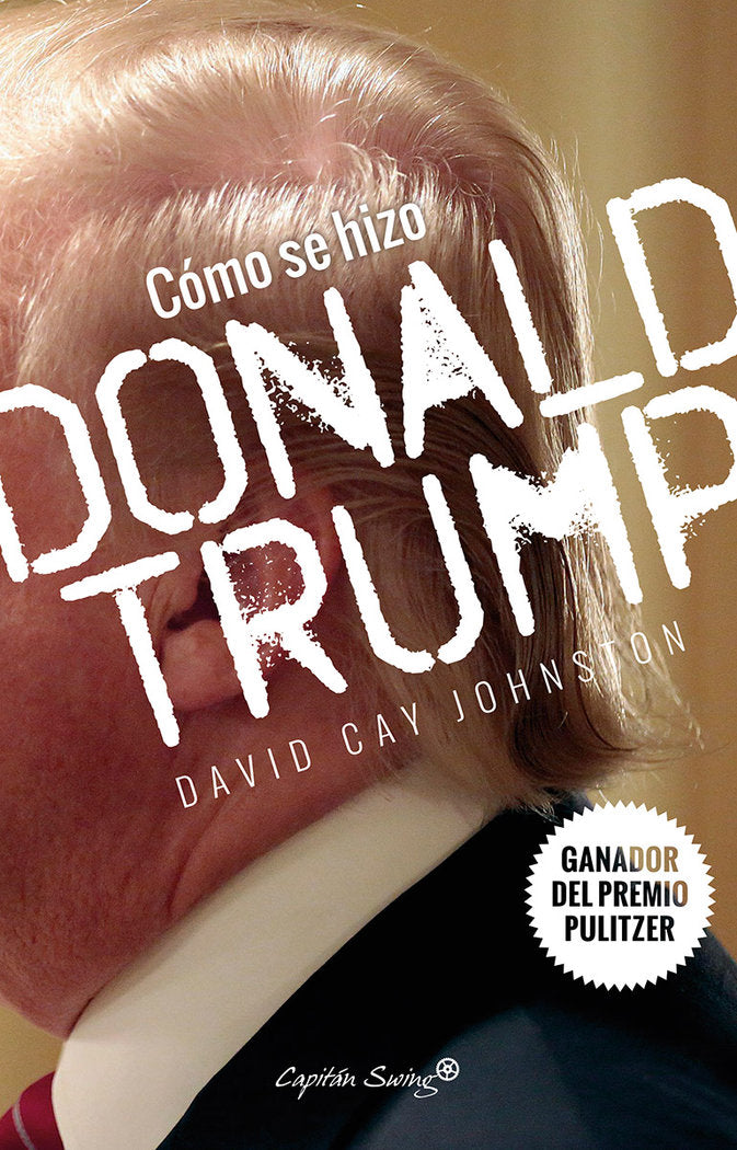 Cómo se hizo Donald Trump, de Johnston, Davi Cay | portada del libro