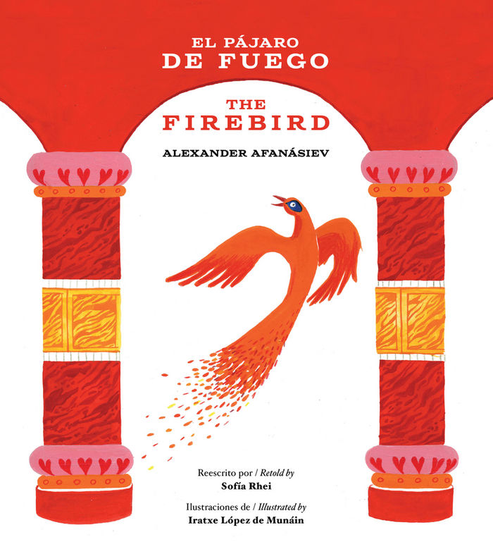 EL PáJARO DE FUEGO / THE FIREBIRD, de SOFíA RHEI | portada del libro