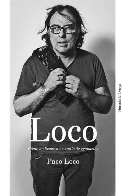 Loco, de Martínez Pérez (Paco Loco) | portada del libro