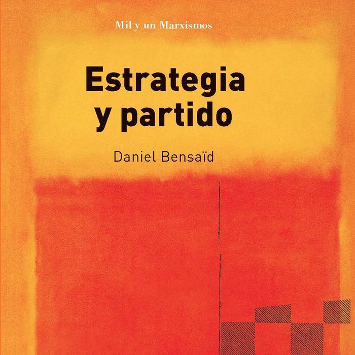 Estrategia y partido, de Bensïd, Daniel | portada del libro
