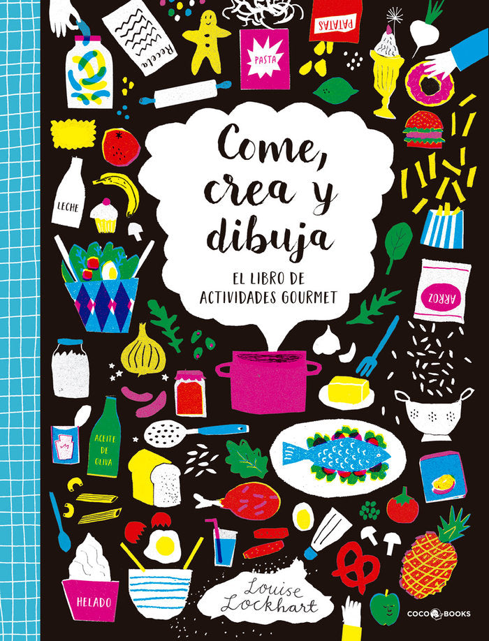 Come, Crea y Dibuja, de Lockhart, Louise | portada del libro
