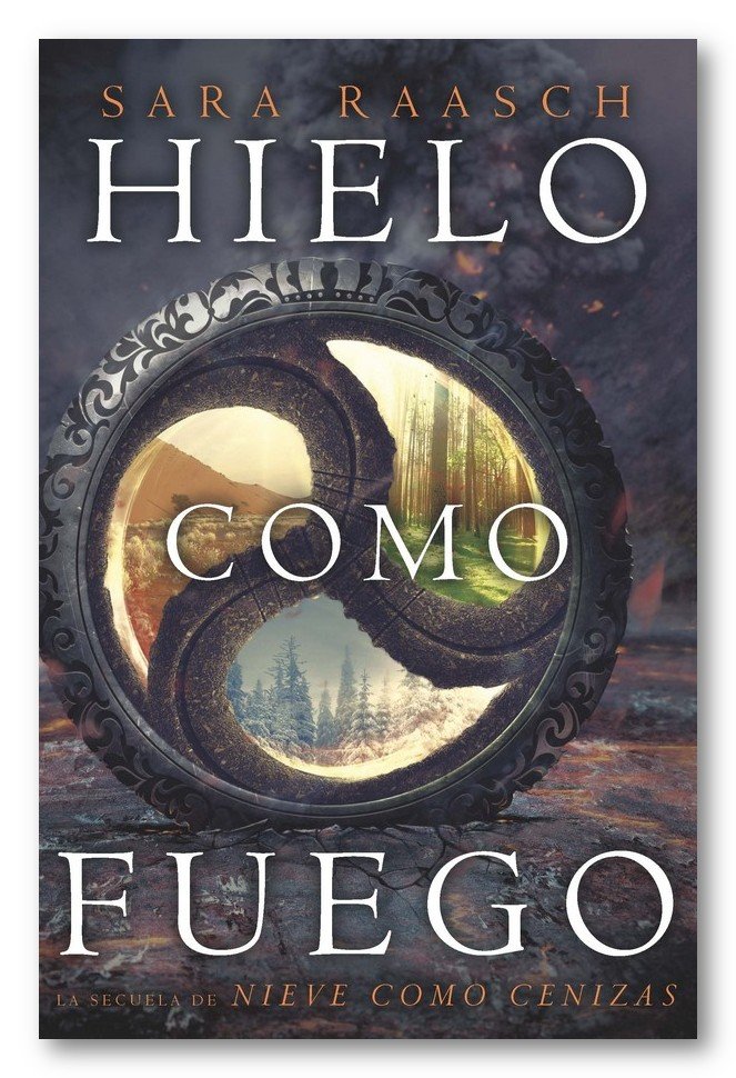Hielo como fuego, de Raasch, Sara | portada del libro