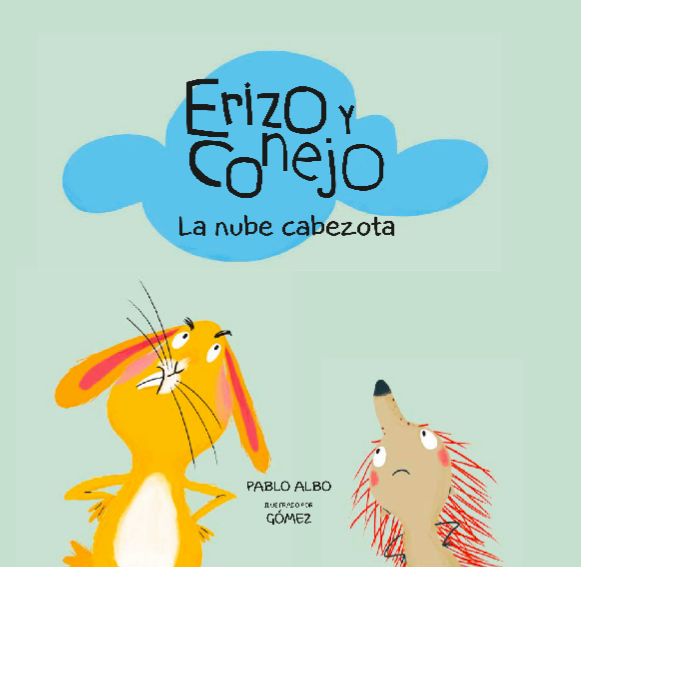 Erizo y conejo. Nube cabezota., de Pablo Albo | portada del libro