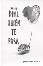 Dime quén te pasa, de Solis Aranda, Jordi | portada del libro