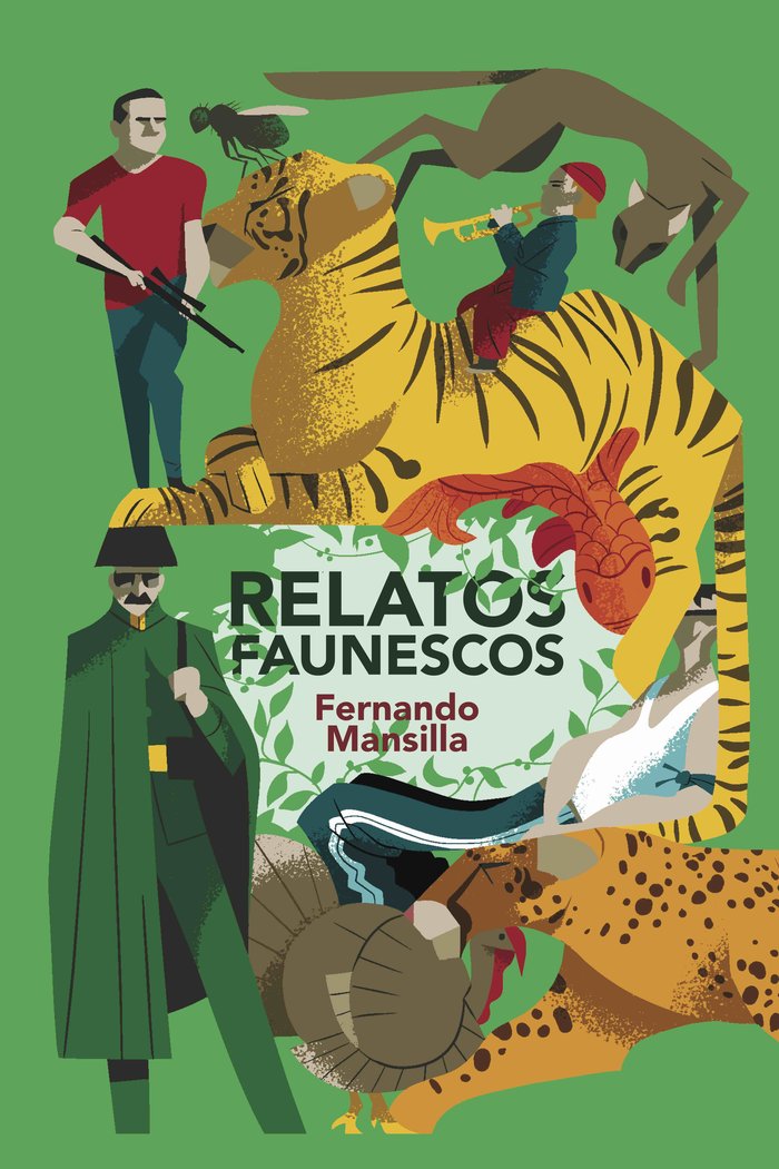 Relatos Faunescos, de Mansilla Robles, Fernando | portada del libro