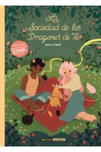 SOCIEDAD DE LOS DRAGONES DE TE,LA 4ｦED, de Katie O'Neill | portada del libro