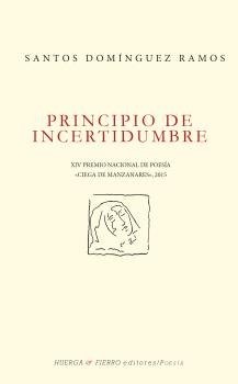 Principio de incertidumbre, de Domínguez Ramos, Santos Damián (1955-) | portada del libro