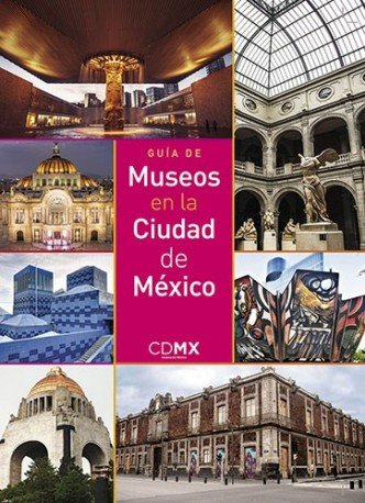Guide of Mexico City's museums, de Itzkowich, claudia | portada del libro